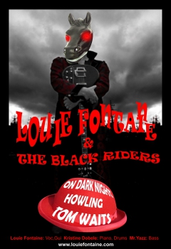 Louie Fontaine and the black riders